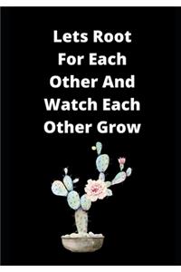 Lets Root For Each Other And Watch Each Other Grow