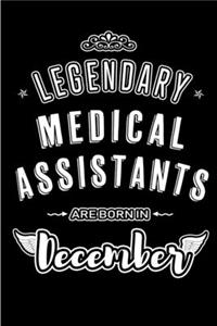 Legendary Medical Assistants are born in December