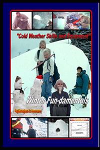 Cold Weather Skills and Equipment - 