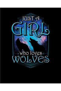 Just A Girl Who Loves Wolves