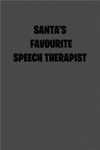 Santa&#65533;s Favourite Speech Therapist: 6x9 college ruled notebook perfect christmas gift for under 10 dollars