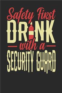 Safety First Drink With A Security Guard