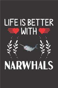 Life Is Better With Narwhals