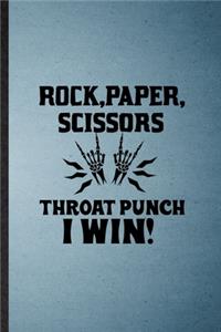 Rock Paper Scissors Throat Punch I Win