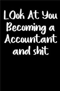 Look at you becoming an Accountant and shit notebook gifts