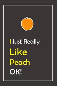 I Just Really Like Peach, OK !