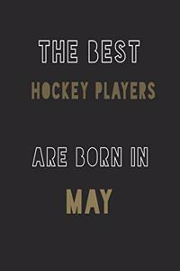 The Best Hockey players are Born in May journal