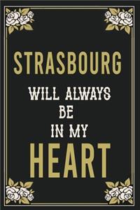 Strasbourg Will Always Be In My Heart