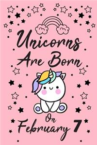 Unicorns Are Born On February 7
