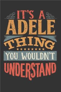 Its A Adele Thing You Wouldnt Understand