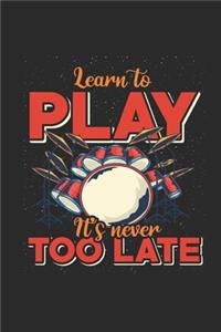 Learn To Play It's Never Too Late