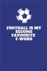 Football Is My Second Favourite F-Word