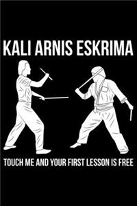 Kalari Arnis And Eskrima Touch Me And Your First Lesson Is Free