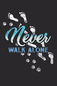 Never Walk Alone