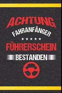Achtung Fahranfänger Führerschein bestanden