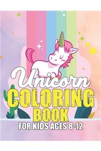 Unicorn Coloring Book for Kids Ages 8-12