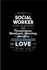 Being A Social Worker Is Not An Accident...