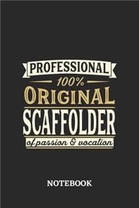 Professional Original Scaffolder Notebook of Passion and Vocation