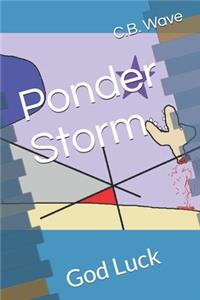 Ponder Storm