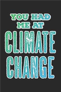 You Had Me At Climate Change