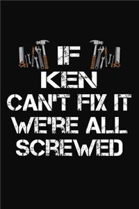 If Ken Can't Fix It We're All Screwed