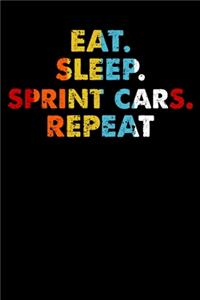 Eat.Sleep.Sprint Cars.Repeat.