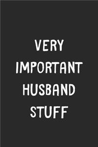 Very Important Husband Stuff