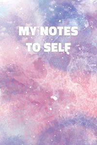 My Notes To Self: Stylish Notebook with Cool Text on Pastel Marble Cover (Pink, Blue, Purple). College Ruled (Lined) Journal for Notes, Diary, Writing, Journaling, Sc