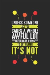 Unless Someone Like You Cares A Whole Awful Lot