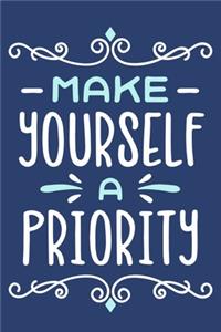 Make Yourself A Priority