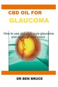 CBD Oil for Glaucoma