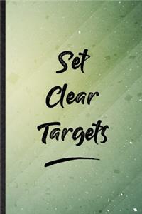 Set Clear Targets