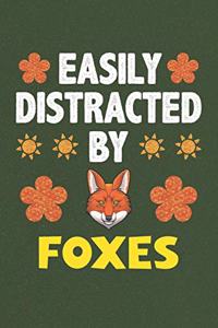 Easily Distracted By Foxes