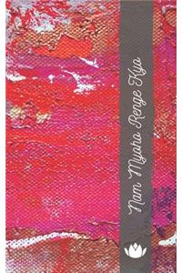 NAM MYOHO RENGE KYO - Buch der Erinnerungen