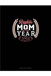 Rookie Mom Of The Year 2019