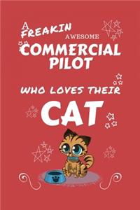 A Freakin Awesome Commercial Pilot Who Loves Their Cat