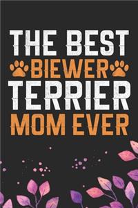 The Best Biewer Terrier Mom Ever