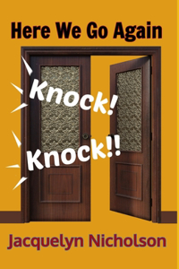 Here We Go Again! Knock, Knock