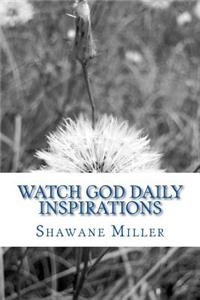 Watch God Daily Inspirations