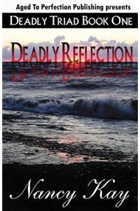 Deadly Reflection