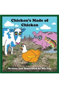 Chicken's Made of Chicken