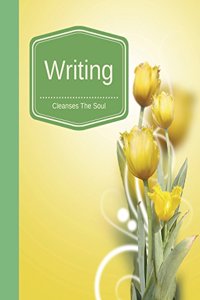 Writing Cleanses The Soul
