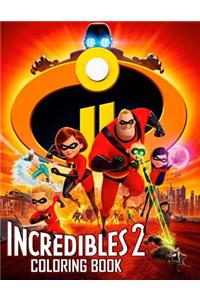 The Incredibles 2 Coloring Book: Great Coloring Book for Kids