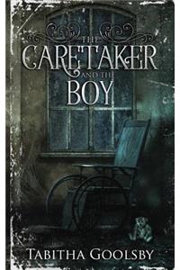 The Caretaker and The Boy