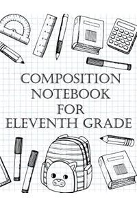 Composition Notebook For Eleventh Grade