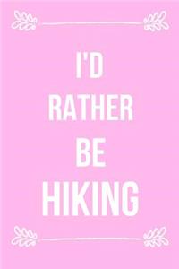 I'd Rather Be Hiking