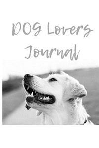 Dog Lovers Journal: Dog Lovers Blank Lined Journal/Dairy/Log Book or Notebook to record all your favorite things in here with a gorgeous Dog lovers cover that will brin