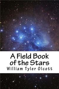 A Field Book of the Stars