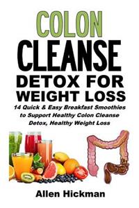 Colon Cleanse Detox for Weight Loss