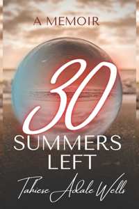 30 Summers Left